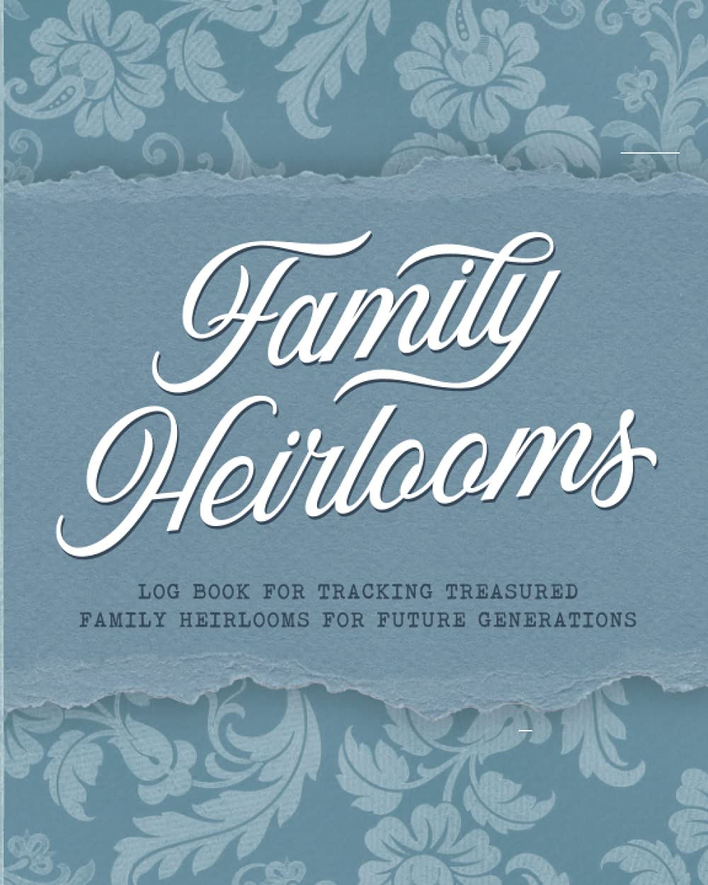 Patterson Place Press Family Heirlooms Journal: For antiques and collectibles
